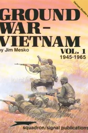Boek Ground War Vietnam Vol 1 1945-1965 (Specials Series) Superprijs