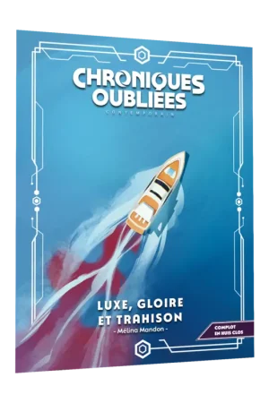 Weekendaanbieding Chroniques Oubliées Cont. 2: Luxe, gloire et trahi