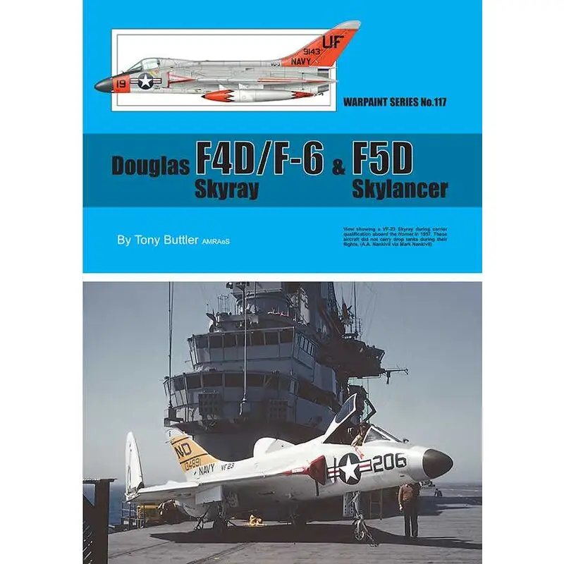 Lage Prijs Boek Douglas F4D / F-6 Skyray en F5D Skylancer door Tony Butler. De Douglas F4D Skyray (altijd bekend als de 'Ford' vanwege zi